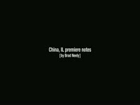China, IL Premiere Notes