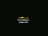 Listening to Southern Fried