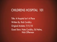 Children's Hospital Ep. 101