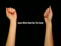 Guess Which is the Candy Hand