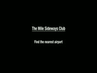 Mile Sideways Club Described