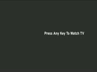 Press Any Key to Watch TV