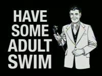 Have Some Adult Swim