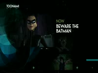 Toonami 3.0 Beware the Batman 12