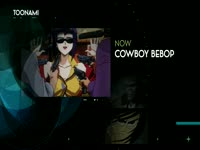 Toonami 3.0 Cowboy Bebop 3